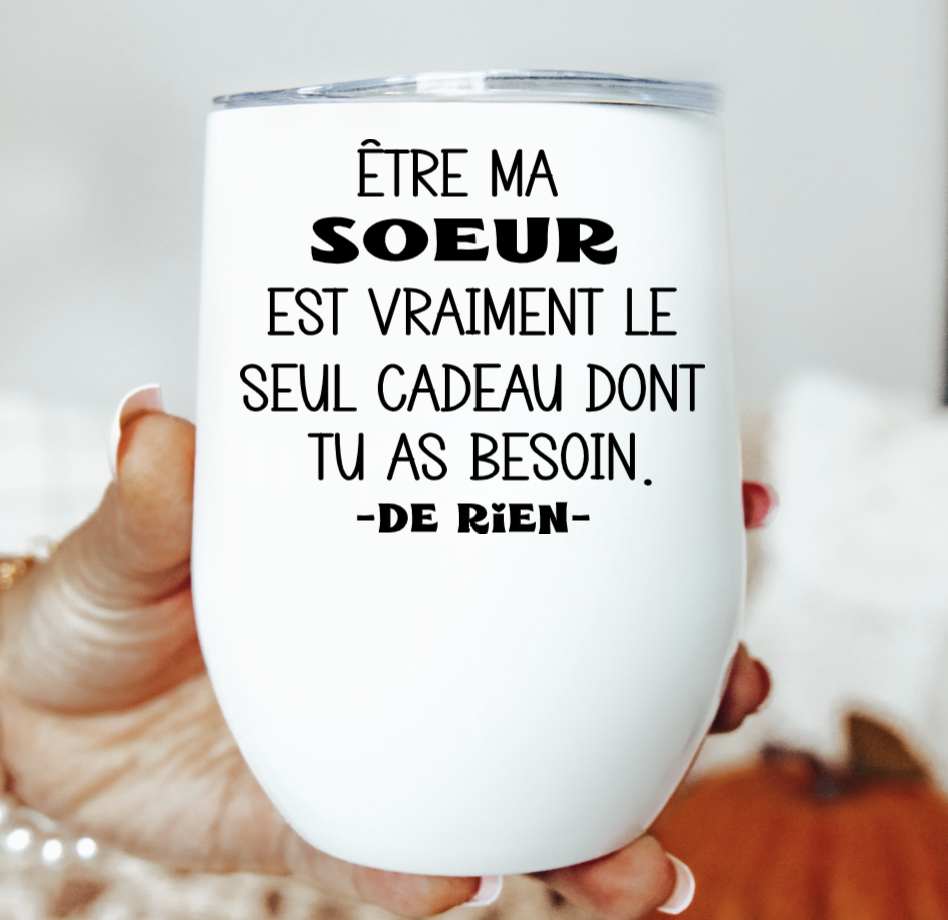 Être ma soeur...