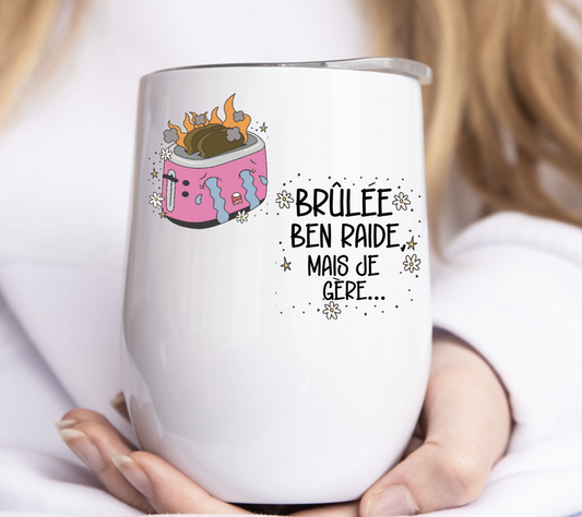 Brûlée Ben raide