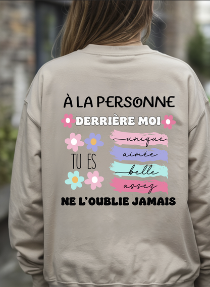 À la personne derrière moi...
