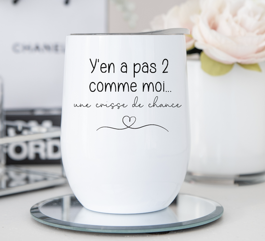 Y'en a pas 2 comme moi...