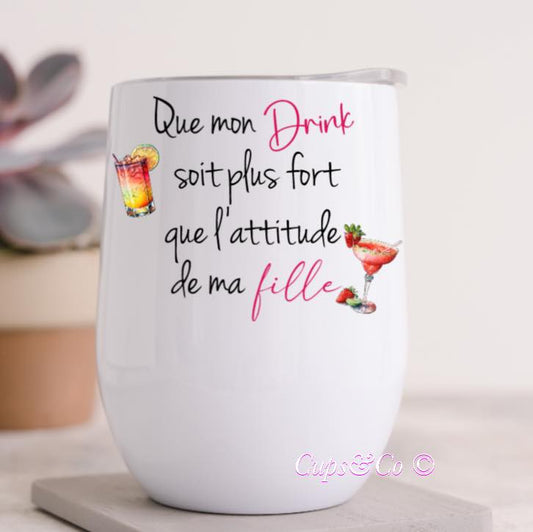 Attitude fille DRINK