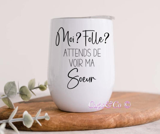 Moi?Folle? SOEUR