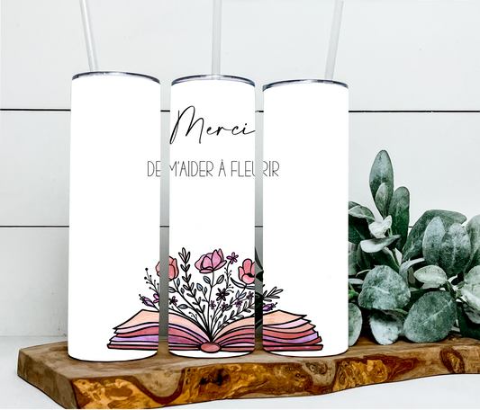 Merci de m'aider à fleurir