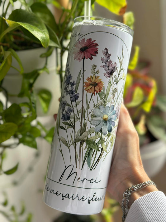Merci de me faire fleurir