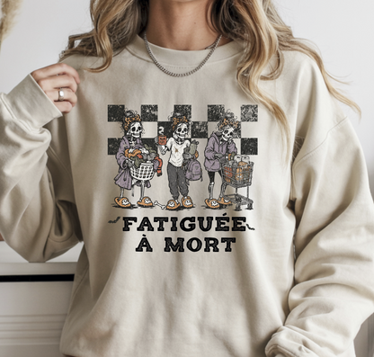 Fatiguée à mort