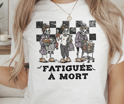 Fatiguée à mort