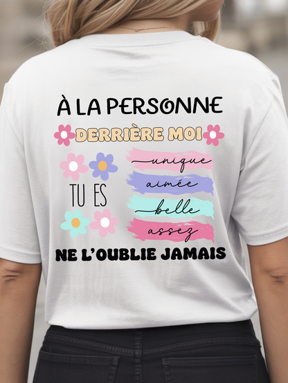 À la personne derrière moi...