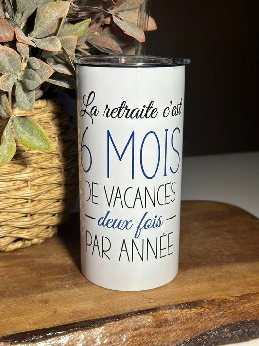 La retraite c'est 6 mois...