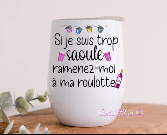 Trop saoule roulotte