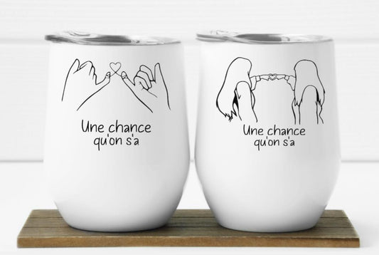 Duo Une chance qu'on s'a - Verres isothermes